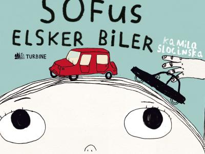 Sofus elsker biler af Kamila Slocinska