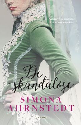 Simona Ahrnstedt: De skandaløse : roman