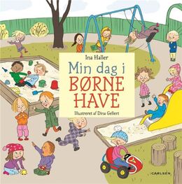 Ina Victoria Haller, Dina Gellert: Min dag i børnehave