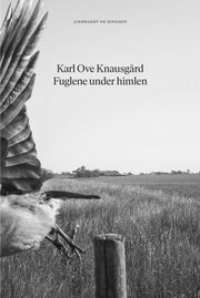 Karl Ove Knausgård: Fuglene under himlen