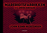 John Kenn Mortensen: Mareridtsfabrikken og andre rædsler