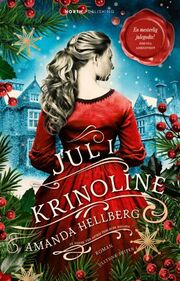 Amanda Hellberg: Jul i krinoline : roman